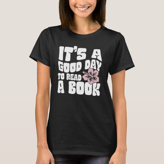 It's Good Day To Read Book  Library Reading  10 T-shirt (Voorkant)