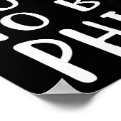 It's Good To Be Phil Novelty Humor  Poster (Hoek)