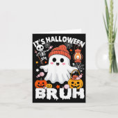 Its Halloween Bruh Boo Ghost Pumpkin Costume Boys Kaart (Voorkant)