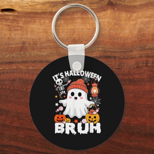 Its Halloween Bruh Boo Ghost Pumpkin Costume Boys Sleutelhanger (Voorkant)