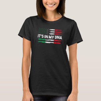 It's In My Dna Italy Italian T-shirt