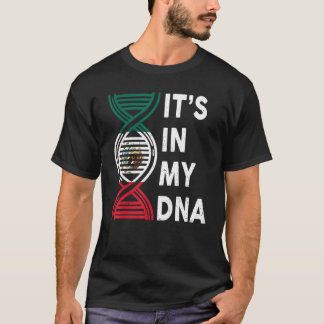It's In My Dna Mexican  Mexico Independence Day T-shirt