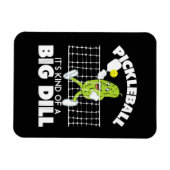 It's Kind of A Big Dill - Funny Pickleball Paddle Magneet (Horizontaal)