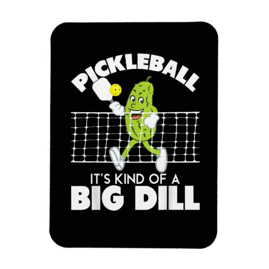 It's Kind of A Big Dill - Funny Pickleball Paddle Magneet (Verticaal)