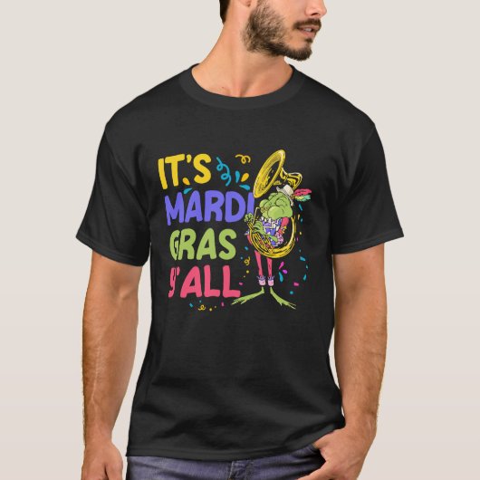 Its Mardi Gras YAll T-shirt (Voorkant)