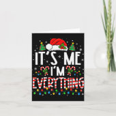 It's Me I'm Everything Funny Christmas Matching Co Kaart (Voorkant)