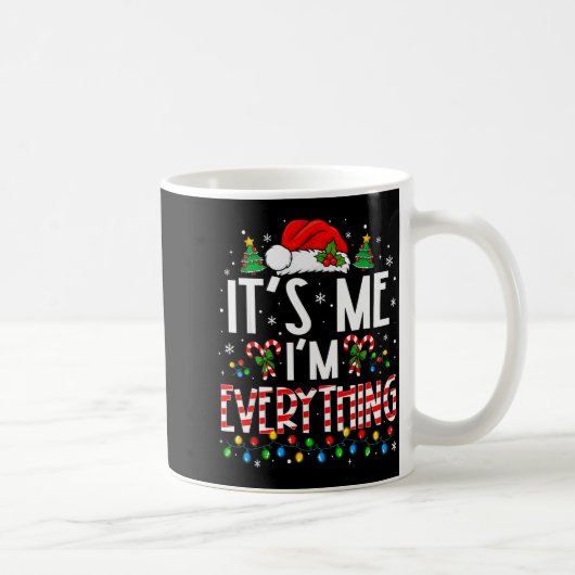 It's Me I'm Everything Funny Christmas Matching Co Koffiemok (Rechts)
