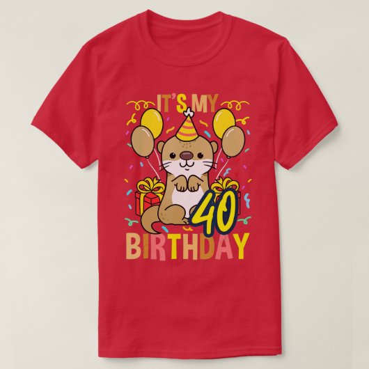 Its My 40th Birthday Otter T-shirt (Design voorkant)