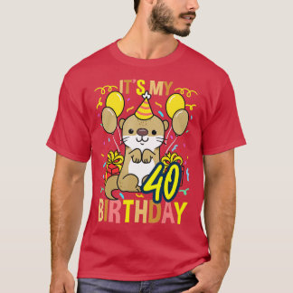 Its My 40th Birthday Otter T-shirt