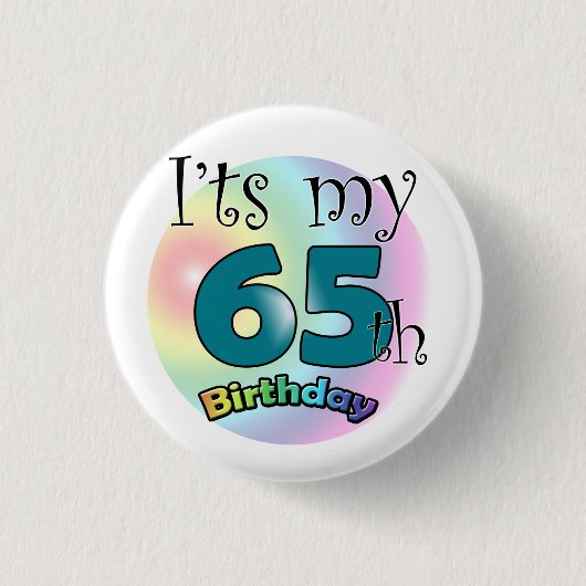It's my 65th Birthday Ronde Button 3,2 Cm (Voorkant)
