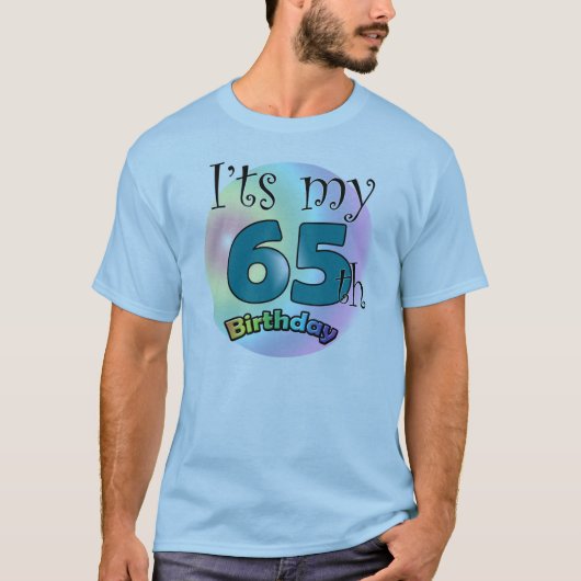 It's my 65th Birthday T-shirt (Voorkant)