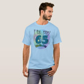 It's my 65th Birthday T-shirt (Voorkant volledig)