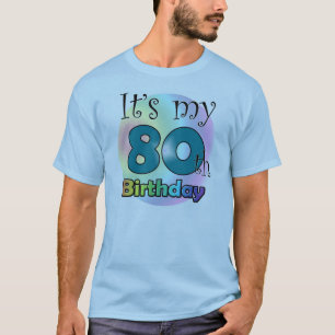 It's my 80th Birthday (Blue) T-shirt