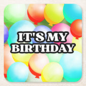 it's my Birthday Vierkante Kartonnen Onderzetter (Voorkant)