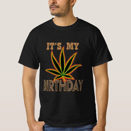 It's my Birthday Weed Black T-Shirt (Voorkant)