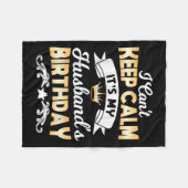 It's My Husband's Birthday Shirt I Can't Keep Calm Fleece Deken (Voorkant (Horizontaal))