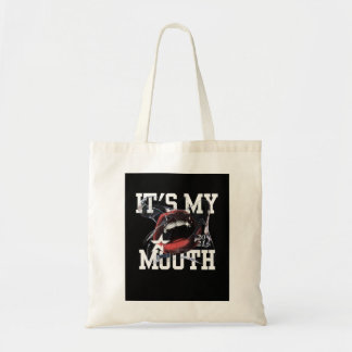 It's My Mouth" - Grappig en zelfverzekerd ontwerp Tote Bag