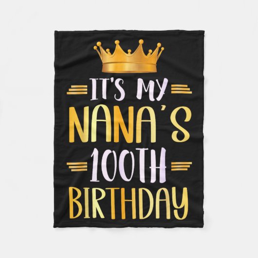 It's My Nana's 100th Birthday Happy 100 Years Old  Fleece Deken (Voorkant)