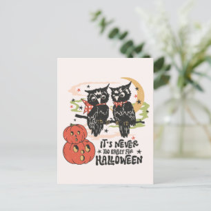 It's Never Too Early For Halloween Briefkaart