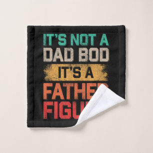 It's Not A Dad Bod It's A Father Funny Washandje