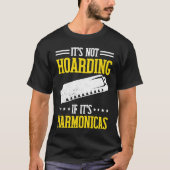 It's not Hoarding if it's Harmonica T-shirt (Voorkant)