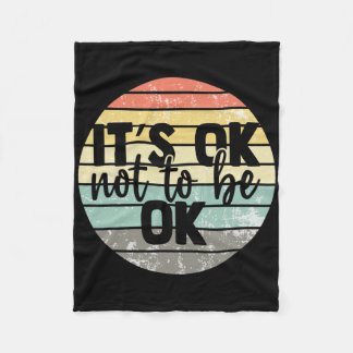 It's Ok Not To Be Ok Vintage Mental Health Awarene Fleece Deken