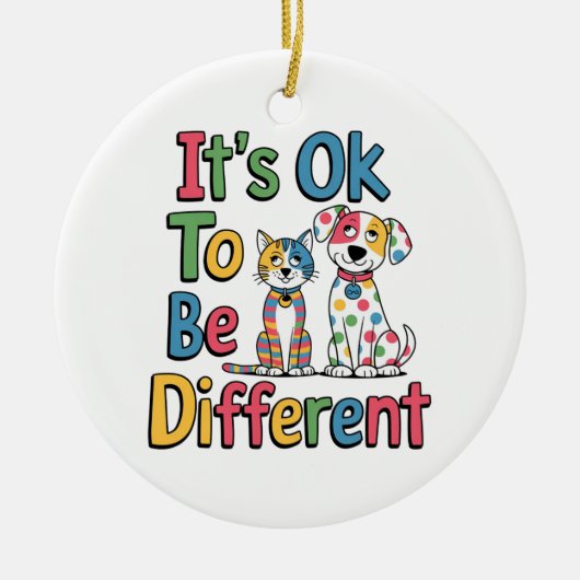 It's ok to be different keramisch ornament (Voorkant)