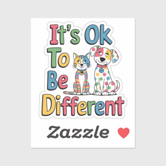 It's ok to be different sticker (Vel)