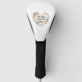 it's Okay Not to be Okay Golfheadcover