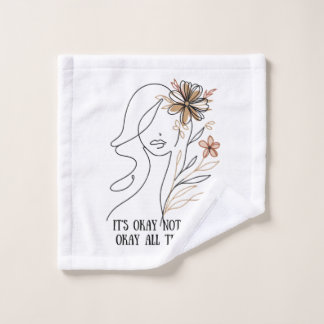 It's okay not to be okay – Self-acceptance quote w Bad Handdoek