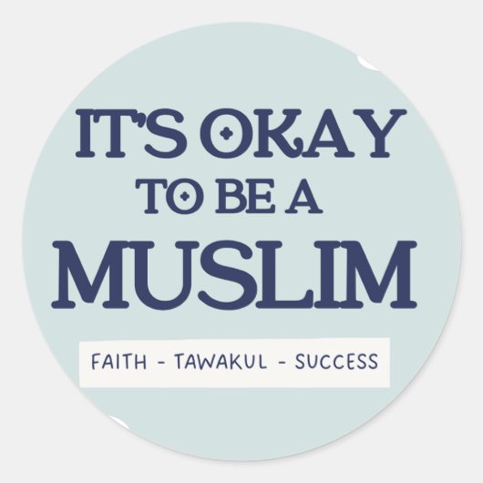 It's Okay To Be a Muslim Sticker (Devant)
