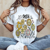 It's Okay To Boho Floral T-Shirt