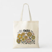 It's Okay To Boho Floral Tote Bag (Dos)