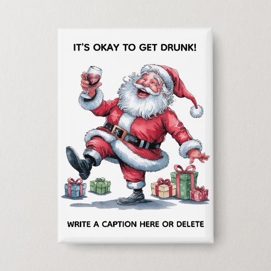 It's Okay To Get Drunk™ Button (Voorkant)