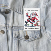 It's Okay To Get Drunk™ Button (Insitu)