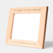 It's Okay To Get Drunk™ Laser Engraved Frame Gegraveerde Lijstjes (Links)