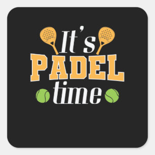 It's Padel Time Tennis Sport Vierkante Sticker