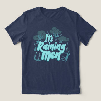 It's Raining Men - Dark Humor Tri-Blend Shirt