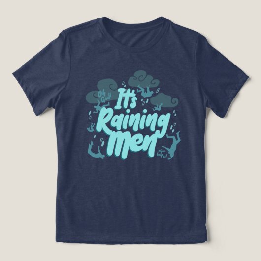 It's Raining Men - Dark Humor Tri-Blend Shirt (Design voorkant)