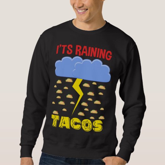 It's Raining Tacos Funny Taco Cinco de Mayo Outfit Trui (Voorkant)
