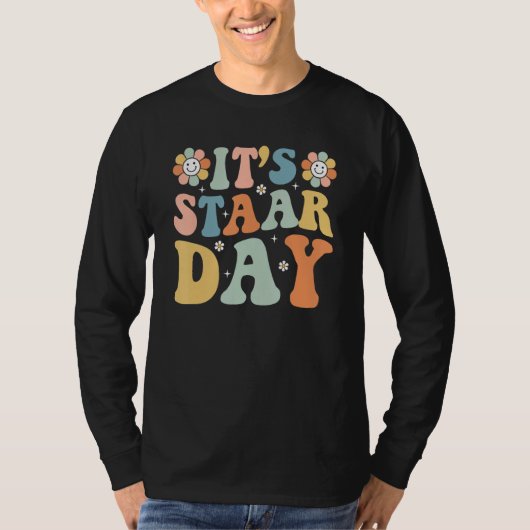 Its Staar Day Testing Day Retro Motivational Teach T-shirt (Voorkant)