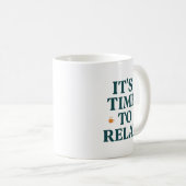 It's Time to Relax  Koffiemok (Voorkant rechts)