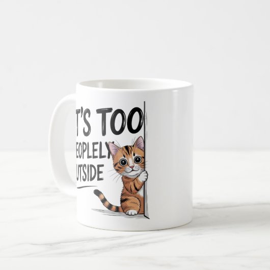 "It's Too Peopely Outside" Funny Introvert Cat Koffiemok (Voorkant links)