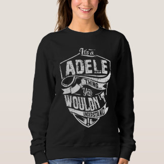 ITU2019S Een Adele ding dat je niet zou begrijpen Trui