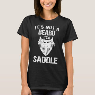 Itu2019s geen Beard itu2019s een Zadle Hubby moet T-shirt
