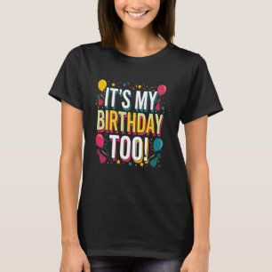 ITU2019s Mijn verjaardag te perfect voor tweelinge T-shirt