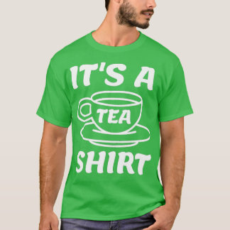 Itx27s een Shirt van het Thee 46