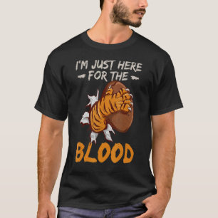 Iu2019m hier voor het bloed voor een roofdier t-shirt