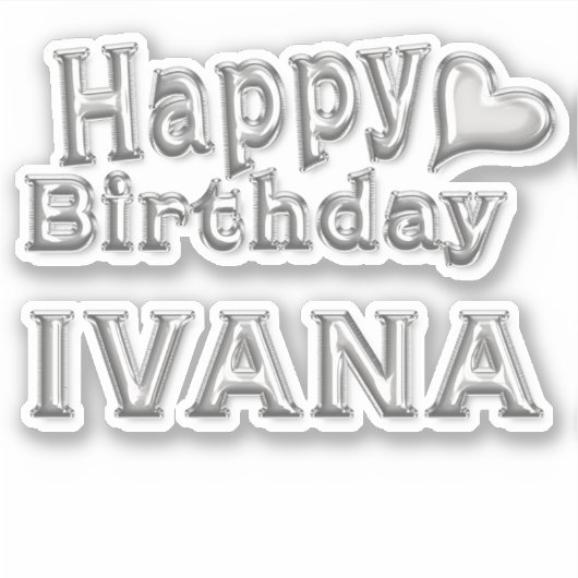Ivana Happy Birthday silver Aufkleber Sticker (Voorkant)