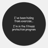 I've Been Hiding From Exercise, Funny, Jokes, Sarc Ronde Sticker (Voorkant)